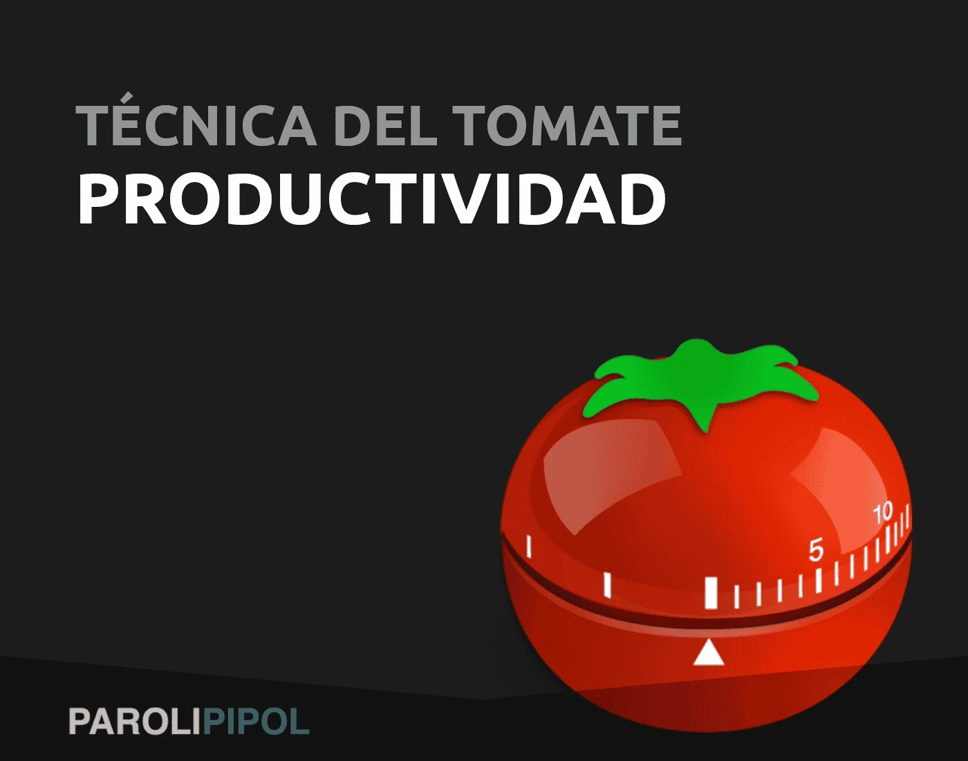 Aumentar la productividad con la Técnica del Tomate