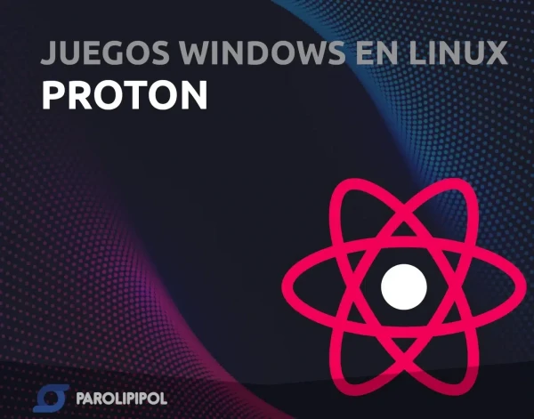 Ejecutando Juegos de Windows en Linux con Proton